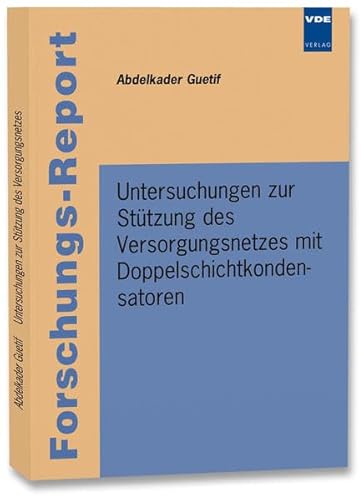 9783800734573: Untersuchungen zur Sttzung des Versorgungsnetzes mit Doppelschichtkondensatoren