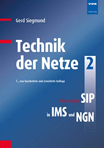 Stock image for Technik der Netze 2: Neue Anstze: SIP in IMS und NGN for sale by medimops