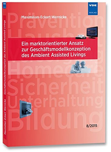 9783800739981: Ein marktorientierter Ansatz zur Geschftsmodellkonzeption des Ambient Assisted Livings