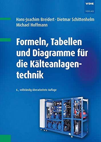 Stock image for Formeln, Tabellen und Diagramme fr die Klteanlagentechnik for sale by medimops