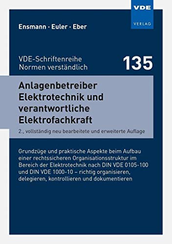 9783800741625: Anlagenbetreiber Elektrotechnik und verantwortliche Elektrofachkraft: Grundzge und praktische Aspekte beim Aufbau einer ... und dokumentieren: 135