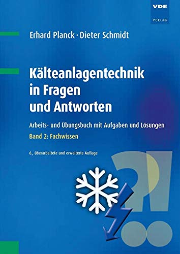 9783800743902: Klteanlagentechnik in Fragen und Antworten: Arbeits- und bungsbuch mit Aufgaben und Lsungen Band 2: Fachwissen
