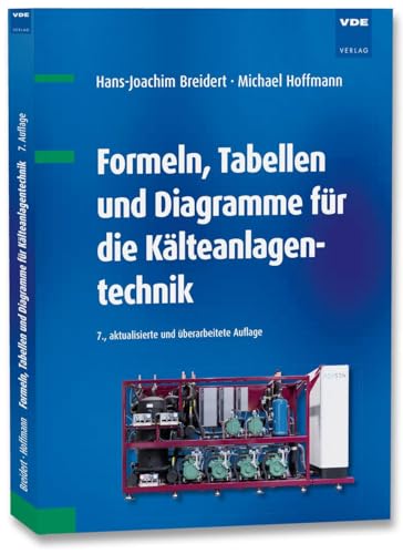 Stock image for Formeln, Tabellen und Diagramme fr die Klteanlagentechnik for sale by GreatBookPrices