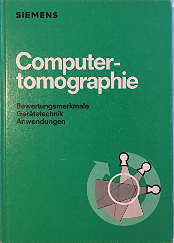 9783800914333: Computertomographie. Bewertungsmerkmale, Gertetechnik, Anwendungen