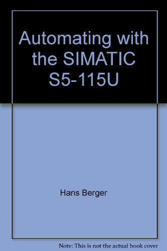 Stock image for Automating with the SIMATIC S5-115U for sale by Half Price Books Inc.