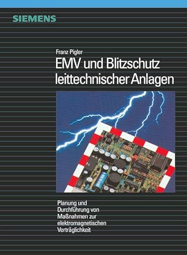 Beispielbild fr EMV und Blitzschutz in leichttechnischen Anlagen Planung und Durchfhrung von Massnahmen zur elektromagnetischen Vertrglichkeit zum Verkauf von Buchpark