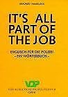 Stock image for It's all part of the job, Wrterbuch for sale by medimops