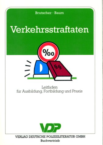 Stock image for Verkehrsstraftaten. Leitfaden fr Ausbildung, Fortbildung und Praxis for sale by medimops