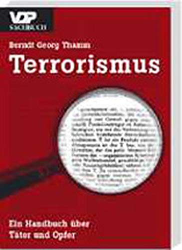 9783801104573: Terrorismus: Ein Handbuch ber Tter und Opfer