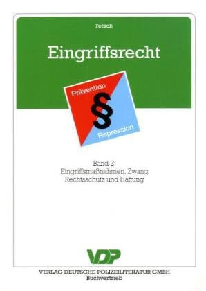 Beispielbild fr Eingriffsrecht 2. Eingriffsmanahmen, Zwang, Rechtsschutz und Haftung zum Verkauf von medimops