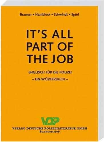 Stock image for It's all part of the job - Wrterbuch: Englisch fr die Polizei for sale by medimops