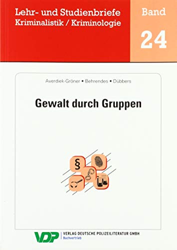 Beispielbild fr Gewalt durch Gruppen (Lehr- und Studienbriefe Kriminalistik /Kriminologie) zum Verkauf von medimops