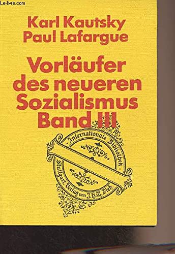 Beispielbild fr Vorlufer des neueren Sozialismus. Band III. (= Internationale Bibliothek Band 48a). zum Verkauf von Antiquariat Dirk Borutta