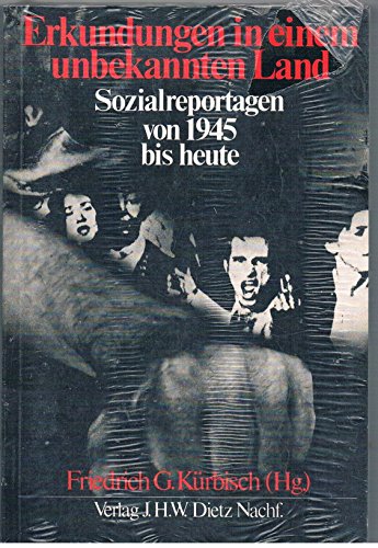Beispielbild fr Erkundungen in einem unbekannten Land: Sozialreportagen von 1945 bis heute zum Verkauf von Bernhard Kiewel Rare Books