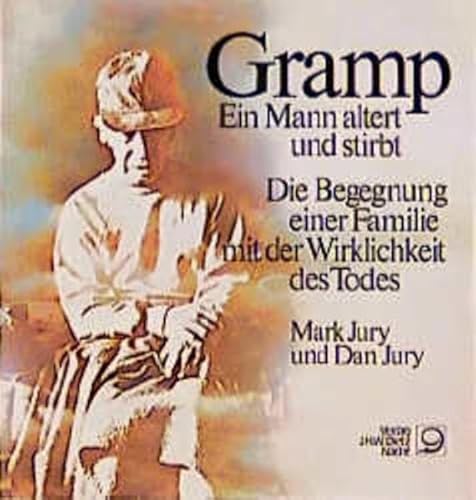 Beispielbild fr Gramp - Ein Mann altert und stirbt. Die Begegnung einer Familie mit der Wirklichkeit des Todes zum Verkauf von medimops