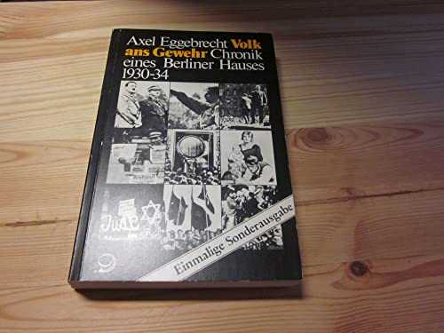 Beispielbild fr Volk Ans Gewehr. Chronik Eines Berliner Hauses 1930-34 zum Verkauf von medimops