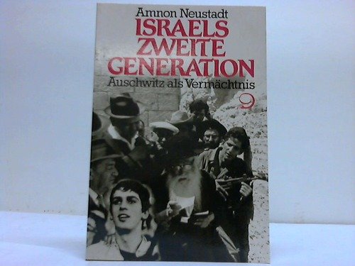 9783801201203: Israels zweite Generation. Auschwitz als Vermchtnis