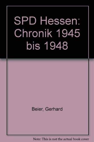 Beispielbild fr SPD Hessen: Chronik 1945-1988 zum Verkauf von Versandantiquariat Felix Mcke