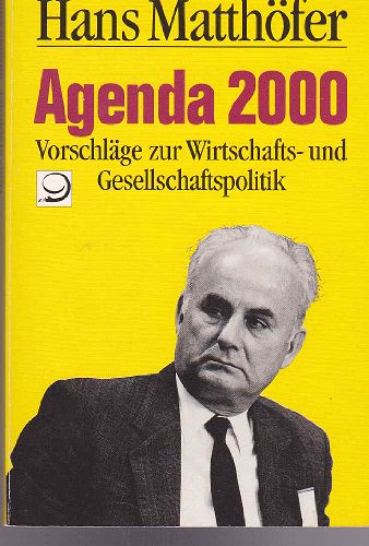 Beispielbild fr agenda 2000. vorschlge zur wirtschafts- und gesellschaftspolitik zum Verkauf von alt-saarbrcker antiquariat g.w.melling