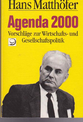 Imagen de archivo de Agenda 2000 : Vorschlge zur Wirtschaftspolitik und Gesellschaftspolitik a la venta por Bernhard Kiewel Rare Books