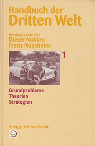 Beispielbild fr Handbuch der Dritten Welt, 8 Bde., Bd.1, Grundprobleme, Theorien, Strategien zum Verkauf von medimops