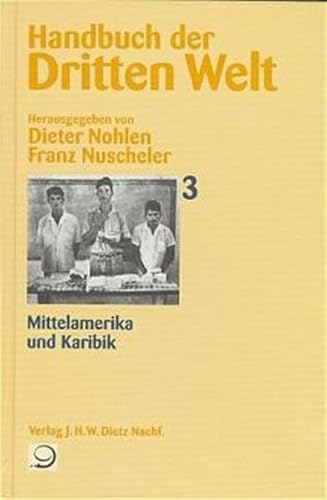 Imagen de archivo de Handbuch der Dritten Welt, 8 Bde., Bd.3, Mittelamerika und Karibik a la venta por medimops