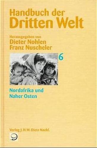 9783801202064: Handbuch der Dritten Welt, 8 Bde., Bd.6, Nordafrika und Naher Osten