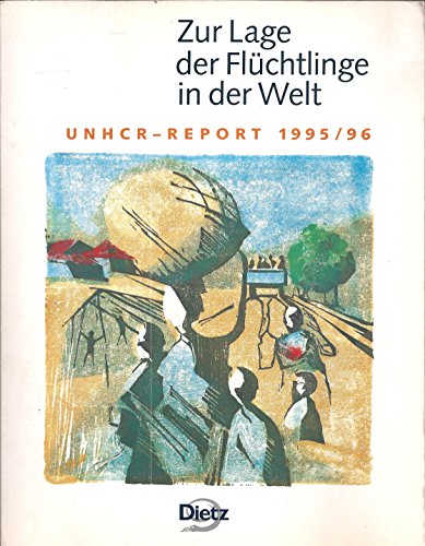 Beispielbild fr Zur Lage der Flchtlinge in der Welt - UNHCR-Report 1995/ 96 zum Verkauf von Der Ziegelbrenner - Medienversand