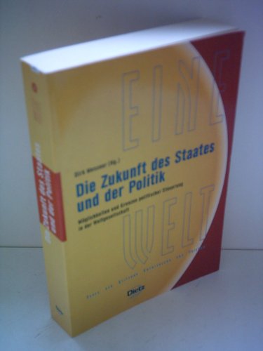 Die Zukunft des Staates und der Politik. (9783801202644) by Messner, Dirk