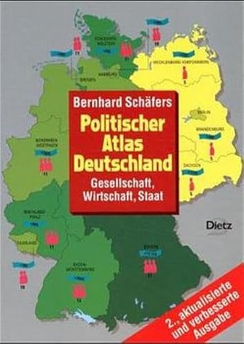 POLITISCHER ATLAS DEUTSCHLAND: GESELLSCHAFT, WIRTSCHAFT, STAAT. - Schafers, Bernhard.