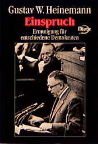 Einspruch: Ermutigung fuÌˆr entschiedene Demokraten (German Edition) (9783801202798) by Heinemann, Gustav Walter