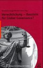 9783801203474: Verrechtlichung - Baustein fr Governance? (=Eine Welt - Texte der Stiftung Entwickl. u. Frieden; Band 18).