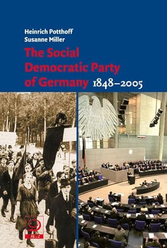 Imagen de archivo de The Social Democratic Party of Germany 1848-2005 a la venta por Phatpocket Limited