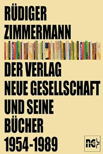 Stock image for Der Verlag Neue Gesellschaft und seine Bcher 1954-1989 for sale by medimops