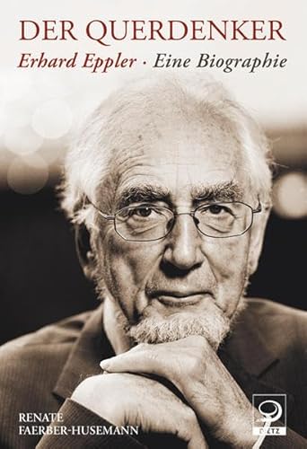 9783801204020: Der Querdenker Erhard Eppler: Eine Biographie