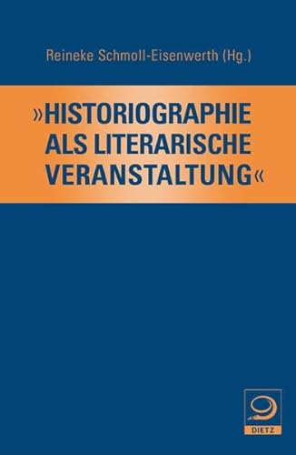 Stock image for Historiographie als literarische Veranstaltung": Festschrift zum 80. Geburtstag von Helmut Berding for sale by Bernhard Kiewel Rare Books