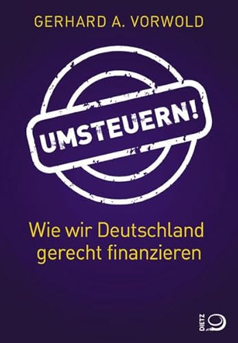 Beispielbild fr Umsteuern!: Wie wir Deutschland gerecht finanzieren zum Verkauf von medimops