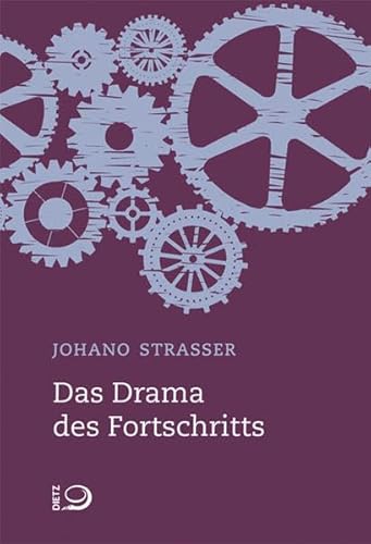 9783801204778: Das Drama des Fortschritts