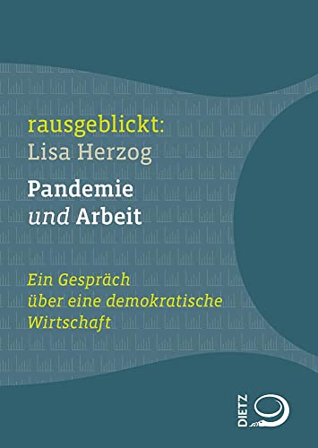 Stock image for Pandemie und Arbeit: Ein Gesprch ber eine demokratische Wirtschaft for sale by medimops