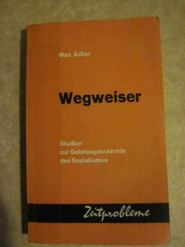 9783801210564: Wegweiser. Studien zur Geistesgeschichte des Sozialismus.