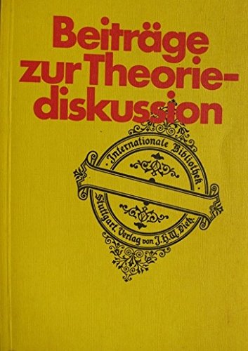 Beispielbild fr Beitrge zur Theoriediskussion Mit einem Vorwort von Heinz Khn zum Verkauf von Bernhard Kiewel Rare Books