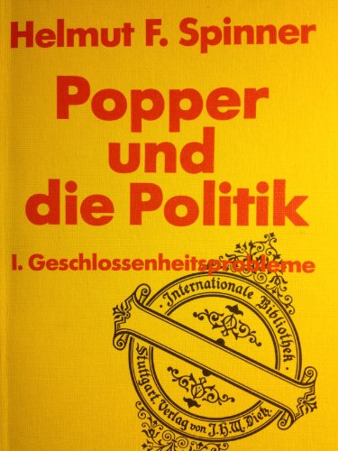 Popper und die Politik : 1., Geschlossenheitsprobleme