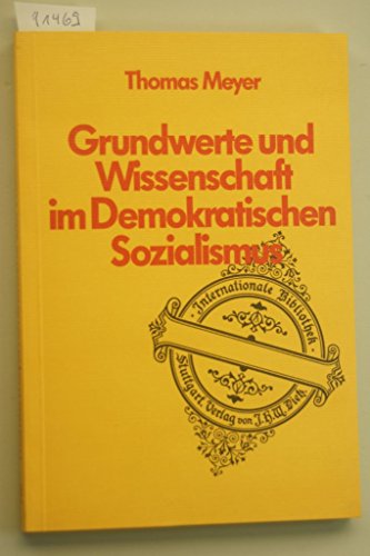 Beispielbild fr Grundwerte und Wissenschaft im demokratischen Sozialismus. (Internationale Bibliothek) zum Verkauf von Versandantiquariat Felix Mcke