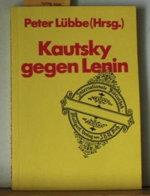 9783801211226: Kautsky gegen Lenin