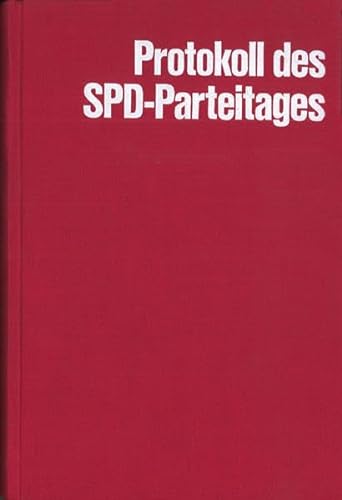Protokoll über die Verhandlungen des Parteitages der Sozialdemokratischen Partei Deutschlands, St...