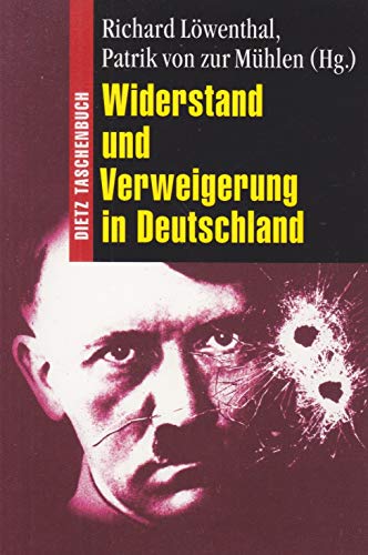 Imagen de archivo de Widerstand und Verweigerung in Deutschland 1933 - 1945 a la venta por Bernhard Kiewel Rare Books
