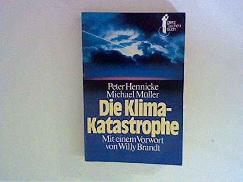 9783801230319: Die Klima-Katastrophe