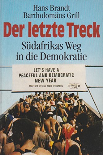 Stock image for Der letzte Treck. Sdafrikas Weg in die Demokratie for sale by Basler Afrika Bibliographien