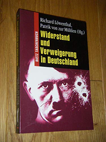 9783801230784: Widerstand und Verweigerung in Deutschland 1933-1945