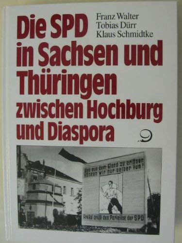 9783801240394: Die SPD in Sachsen und Thringen - zwischen Hochburg und Diaspora. Untersuchungen auf lokaler Ebene vom Kaiserreich bis zur Gegenwart